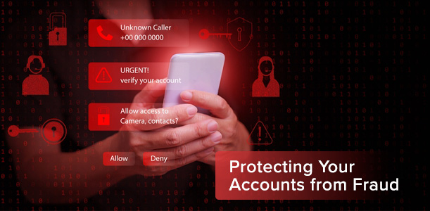 How Do I Protect My Accounts From Fraud?